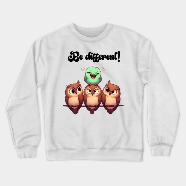 Be different! Crewneck Sweatshirt by Andi's Design Stube